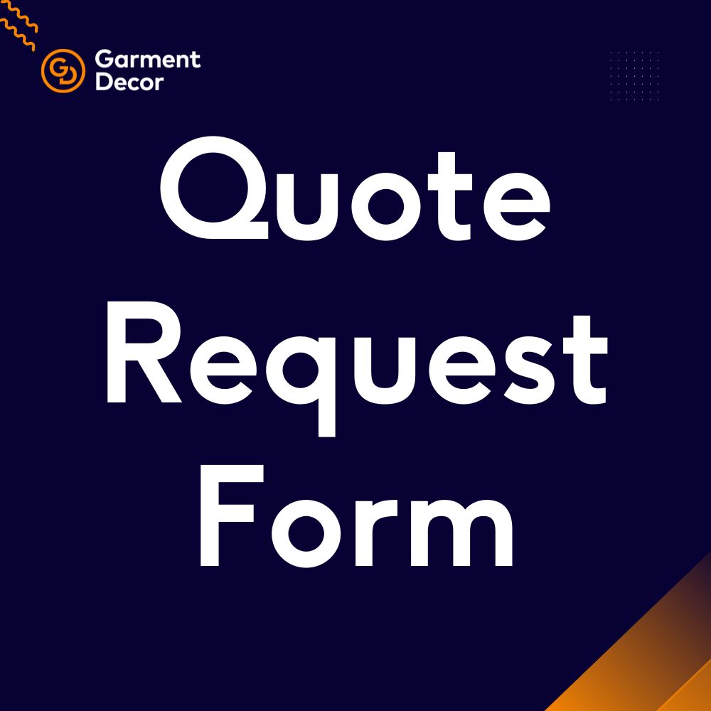 Garment custom screen printing and embroidery quote request form banner in dark blue and gold, featuring bold white text.