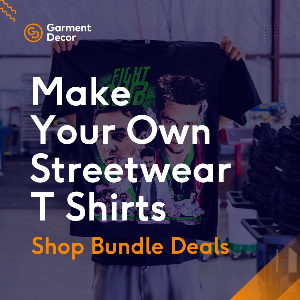 Individual holding a graphic T-shirt with the text "Make Your Own Streetwear T-Shirts" and "Shop Bundle Deals," next to the Garment Decor logo, showcasing premium streetwear t-shirt printing.